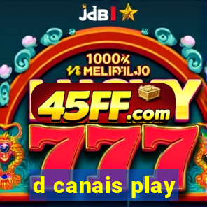 d canais play
